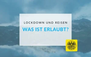 oamtc lockdown und reisen was ist erlaubt titel