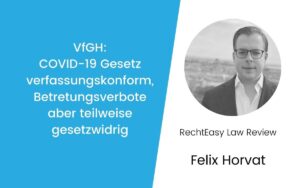 vfgh zu covid 19 massnahmengesetz verfassungskonform betretungsverbote teilweise gesetzwidrig titlebild rechteasy